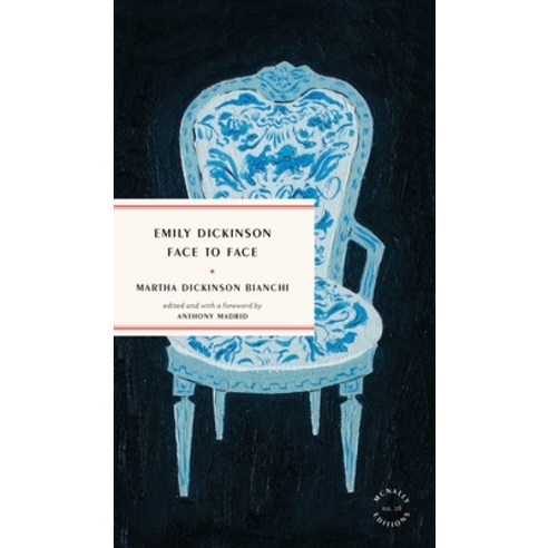 (영문도서) Emily Dickinson Face to Face Paperback, McNally Editions, English, 9781946022585