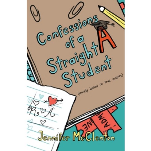 (영문도서) Confessions of a Straight A Student Paperback, Jennifer McClenton, English, 9798201073121