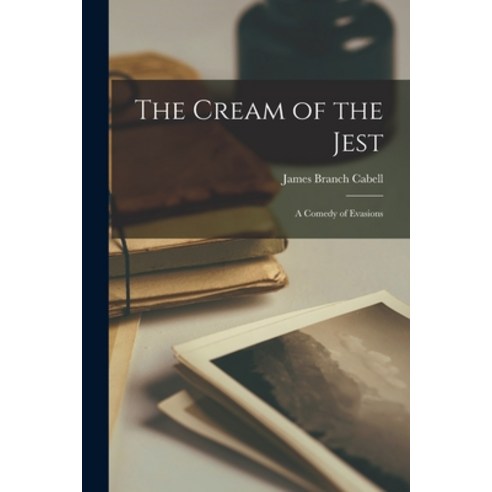 (영문도서) The Cream of the Jest: A Comedy of Evasions Paperback, Legare Street Press, English, 9781018042183