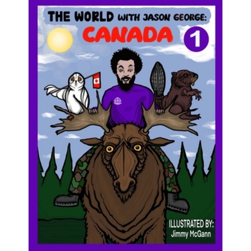 (영문도서) The World with Jason George - Canada Paperback, Independently Published, English, 9781738690503