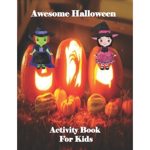 Awesome Halloween Activity Book For Kids: Great Gift Children Coloring Hangman Color Then Cut and ... Paperback, Independently Published