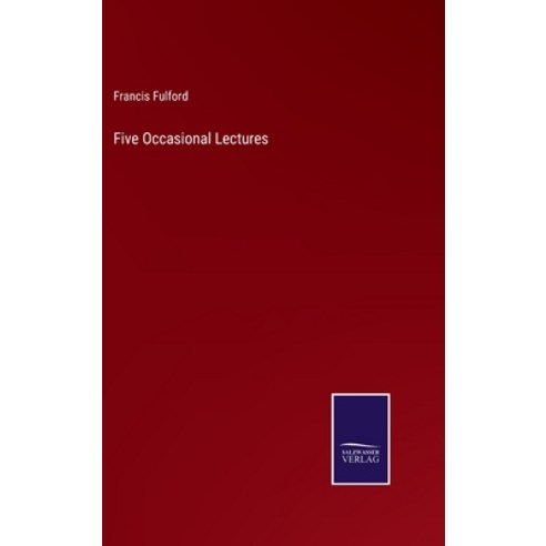 (영문도서) Five Occasional Lectures Hardcover, Salzwasser-Verlag, English, 9783375136390