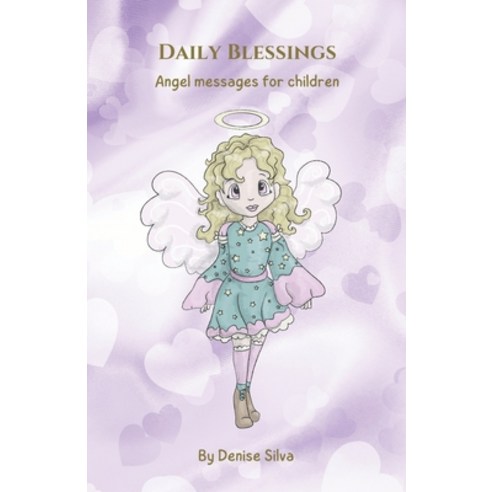 (영문도서) Daily Blessings: Angel Messages For Children Paperback, Independently Published, English, 9798332510618