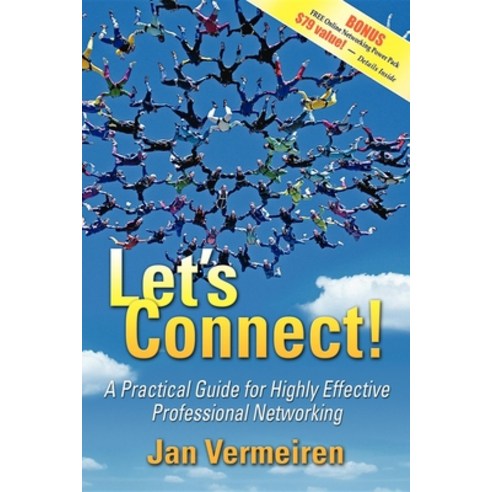 (영문도서) Let''s Connect!: A Practical Guide for Highly Effective Professional Networking Paperback, Morgan James Publishing, English, 9781600372612