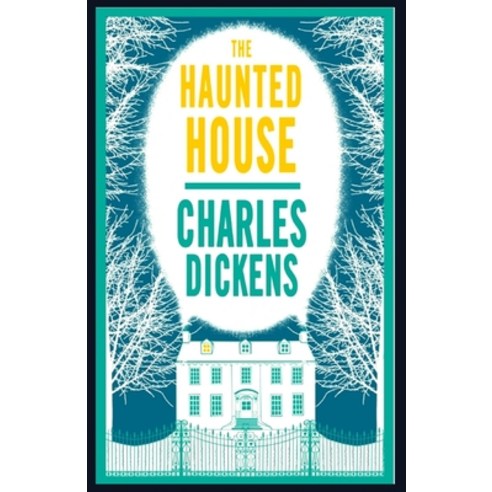 The Haunted House: Illustrated Paperback, Independently Published, English, 9798727896297