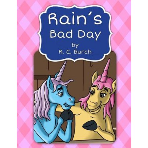 (영문도서) Rain''s Bad Day Paperback, Createspace Independent Pub..., English, 9781729608807