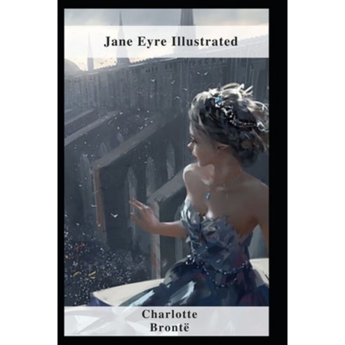 (영문도서) Jane Eyre Illustrated Paperback, Independently Published, English, 9798460201556