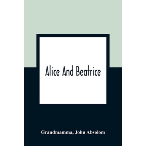Alice And Beatrice Paperback, Alpha Edition, English, 9789354362941