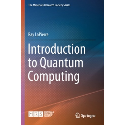 (영문도서) Introduction to Quantum Computing Paperback, Springer, English, 9783030693206