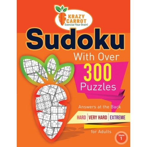 Sudoku With Over 300 Puzzles: Answers at the Back - Hard Very Hard and Extreme Levels - For Adults ... Paperback, Independently Published, English, 9798727051313