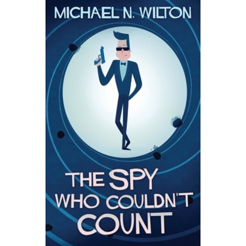 (영문도서) The Spy Who Couldn''t Count Hardcover, Next Chapter, English, 9784867507148