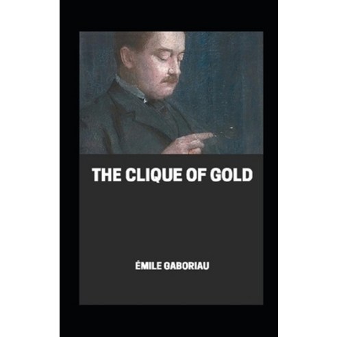 (영문도서) The clique of gold illustrated Paperback, Independently Published, English, 9798464468054