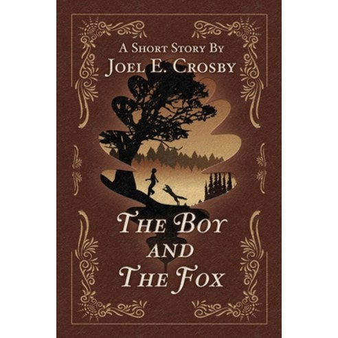 (영문도서) The Boy And The Fox Paperback, Crosby Publishing, English, 9789083192116