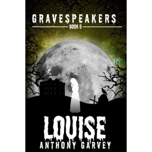 (영문도서) Gravespeakers: Louise Paperback, Independently Published, English, 9781795285162