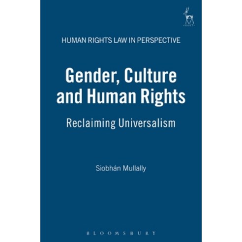 Gender Culture and Human Rights: Reclaiming Universalism Hardcover, Bloomsbury Publishing PLC