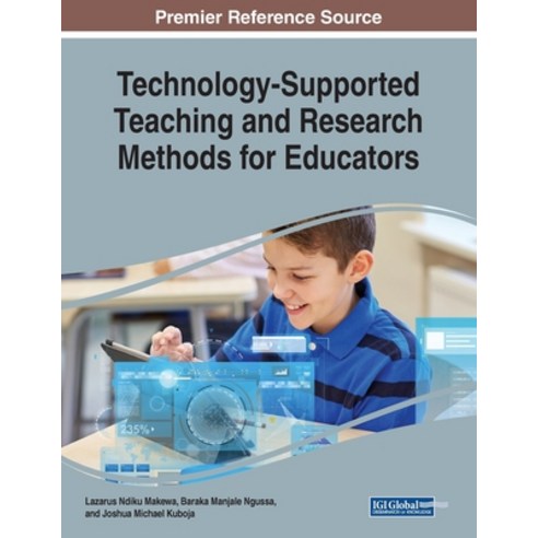 Technology-Supported Teaching and Research Methods for Educators Paperback, Information Science Reference