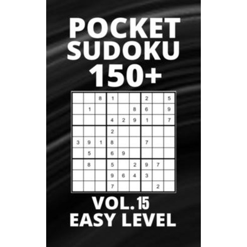 (영문도서) Pocket Sudoku 150+ Puzzles: Easy Level with Solutions - Vol. 15 Paperback, Independently Published