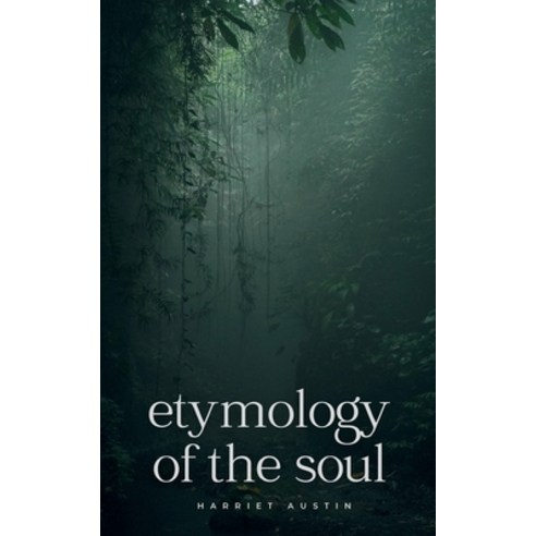 (영문도서) Etymology of the soul Paperback, Bookleaf Publishing, English, 9789358313499
