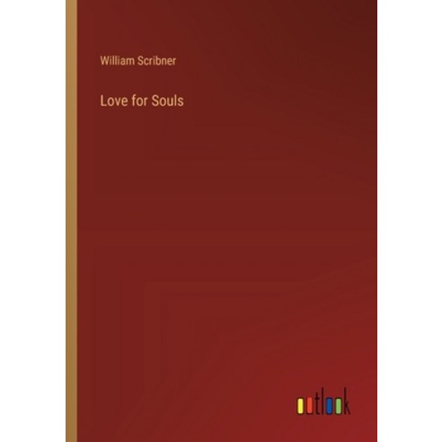 (영문도서) Love for Souls Paperback, Outlook Verlag, English, 9783385410695