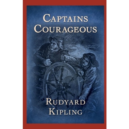 Captains Courageous Annotated Paperback, Independently Published, English, 9798708954978