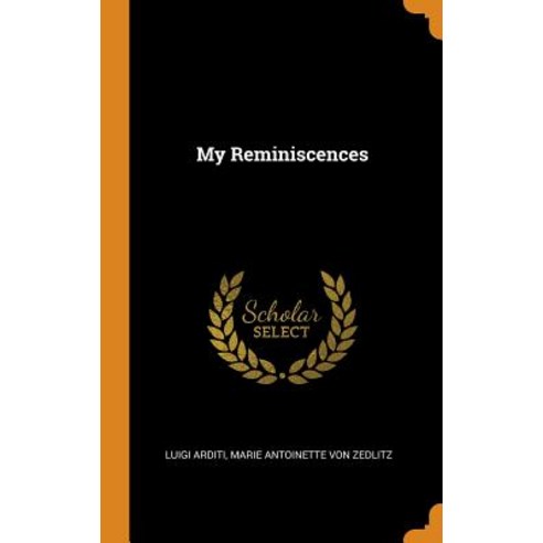 (영문도서) My Reminiscences Hardcover, Franklin Classics, English, 9780343001216