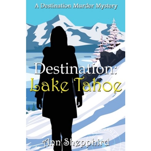 (영문도서) Destination Lake Tahoe Paperback, 4 Horsemen Publications, Inc., English, 9781644508442