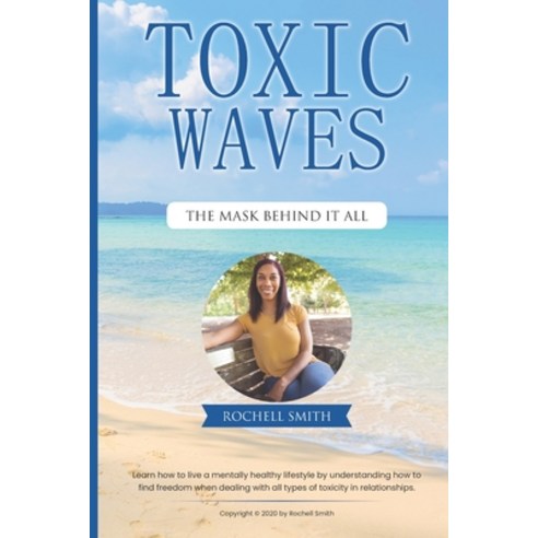 Toxic Waves: The Mask Behind it All Paperback, Independently Published