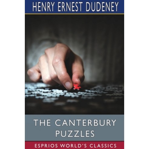 The Canterbury Puzzles (Esprios Classics) Paperback, Blurb, English, 9781034132486