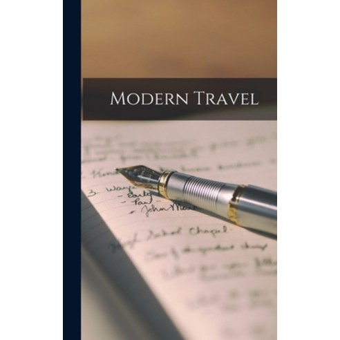 (영문도서) Modern Travel Hardcover, Hassell Street Press, English, 9781014337887