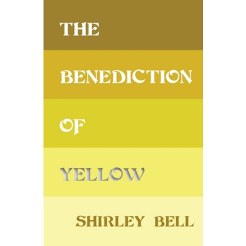 (영문도서) The Benediction of Yellow Paperback, Universe Press, English, 9781915025067