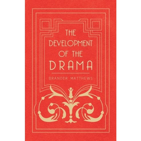 (영문도서) The Development of the Drama Paperback, Jesson Press, English, 9781444628388