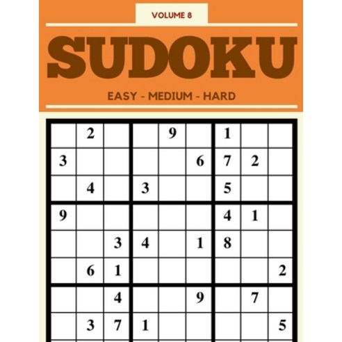 Sudoku 200 Puzzles Easy Medium Hard Volume 8: Sudoku For Adults - Answer Key Included Paperback, Independently Published, English, 9798721908767