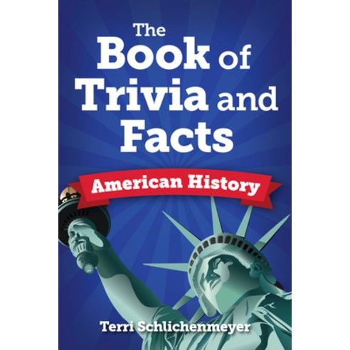 (영문도서) The Big Book of Trivia and Facts: American History Paperback, Visible Ink Press, English, 9781578597956