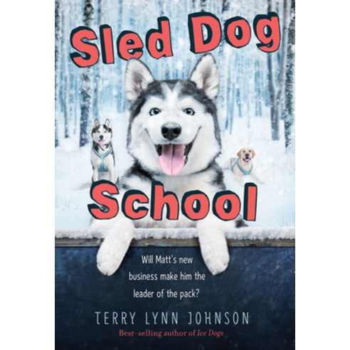Sled Dog School Paperback, Houghton Mifflin
