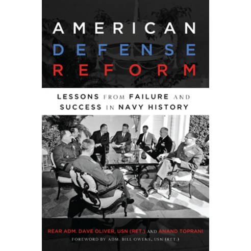 (영문도서) American Defense Reform: Lessons from Failure and Success in Navy History Paperback, Georgetown University Press, English, 9781647122768