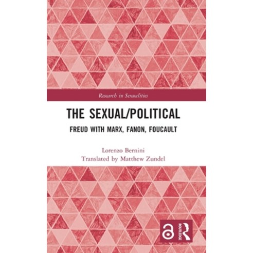 (영문도서) The Sexual/Political: Freud with Marx Fanon Foucault Hardcover, Routledge, English, 9781032469843