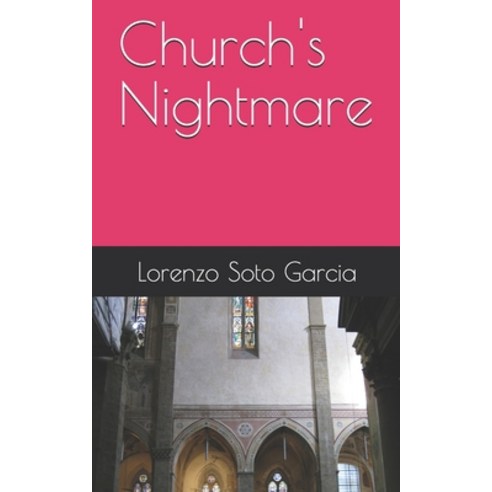 Church''s nightmare Paperback, Independently Published