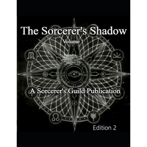 The Sorcerer''s Shadow: Volume 1 Paperback, Independently Published, English, 9781697676037