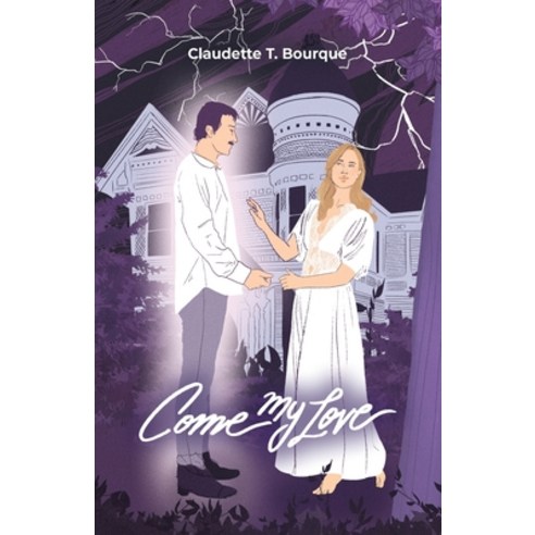 (영문도서) Come My Love Paperback, Dorrance Publishing Co., English, 9781636612539