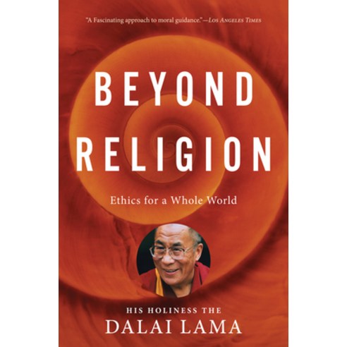 Beyond Religion: Ethics for a Whole World, Mariner Books