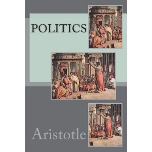 (영문도서) Politics Paperback, Createspace Independent Pub..., English, 9781721642632