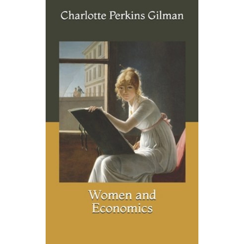 Women and Economics Paperback, Independently Published, English, 9798727817407