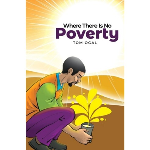 (영문도서) Where There Is No Poverty Paperback, Independently Published, English, 9798410662062
