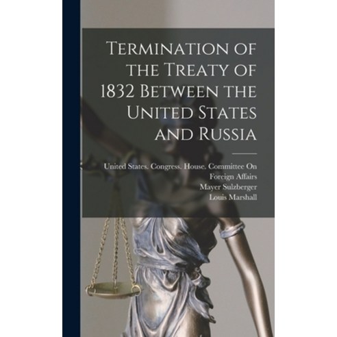 (영문도서) Termination of the Treaty of 1832 Between the United States and ...