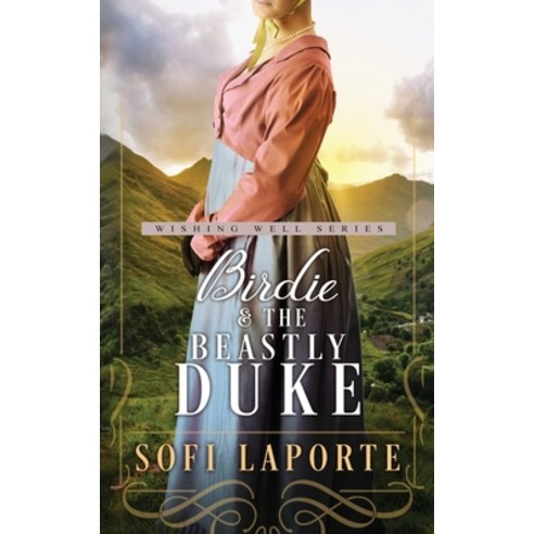 (영문도서) Birdie and the Beastly Duke Paperback, Sofi Laporte, English, 9783950519037