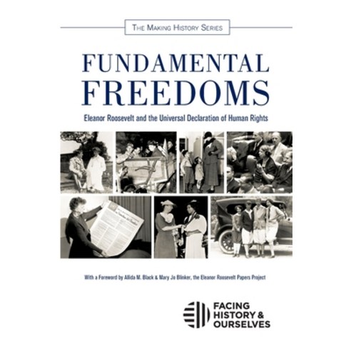 (영문도서) Fundamental Freedoms: Eleanor Roosevelt and the Universal Declaration of Human Rights Paperback, Facing History & Ourselves ..., English, 9780981954325