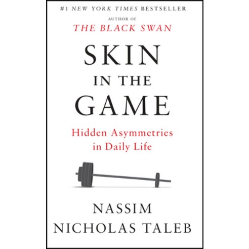 (영문도서) Skin in the Game: Hidden Asymmetries in Daily Life Paperback, Random House Trade, English, 9780425284643
