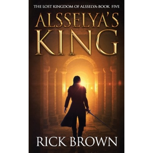 Alsselya''s King Paperback, Independently Published