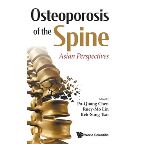 Osteoporosis of the Spine: Asian Perspectives Hardcover, World Scientific Publishing..., English, 9789811220807
