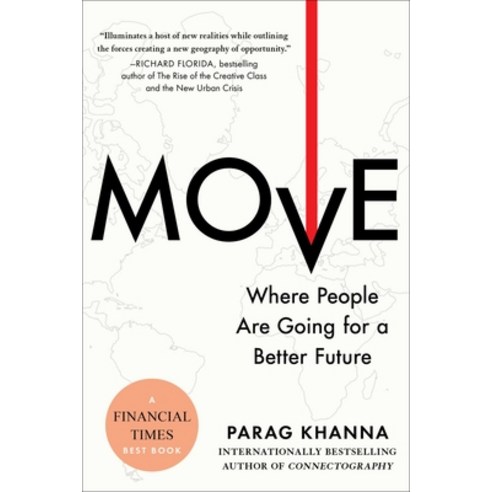 (영문도서) Move: Where People Are Going for a Better Future Paperback, Scribner Book Company, English, 9781982168988